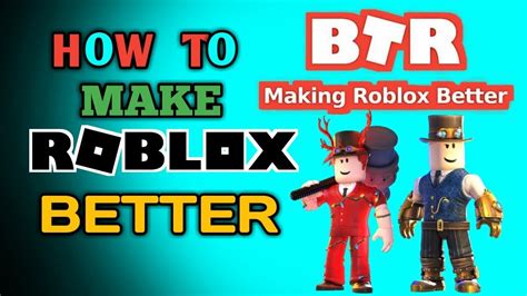 btroblox - making roblox better|btroblox making roblox better by antiboomz.